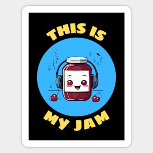 This Is My Jam | Jam Pun Sticker